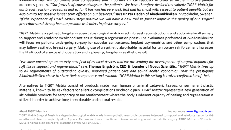 Akademikliniken in Stockholm starts evaluation of TIGR® Matrix Surgical Mesh for aesthetic breast revision surgery.