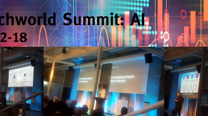 Är AI på väg att bli ett vardagsbegrepp?  - Reflektioner från TechWorld Summit: AI - 15 februari 2018