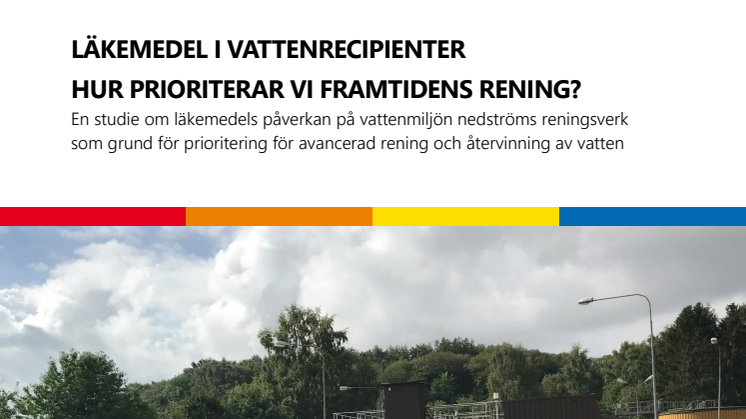 Läkemedel i vattenrecipienter – Hur prioriterar vi framtidens rening?