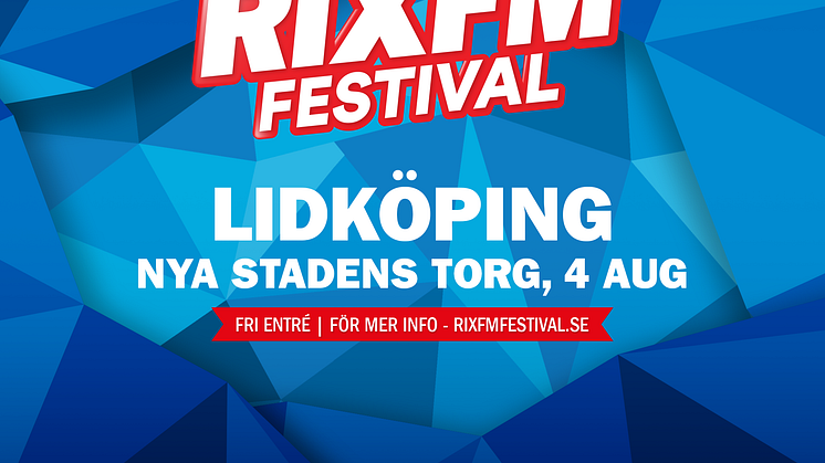 RIX FM Festival kommer till Lidköping under Sommarfesten i augusti
