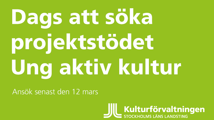 Dags att söka projektstödet Ung aktiv kultur