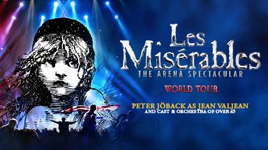 LES MISERABLES THE ARENA SPECTACULAR till Malmö Arena!
