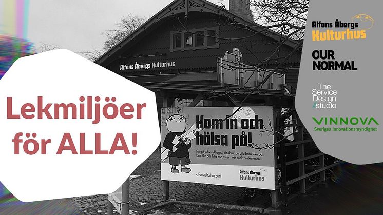 Projektets syfte har varit att göra Alfons Åberg Kulturhus till en mötesplats och verksamhet där alla barn i ännu större utsträckning än idag ges förutsättningar att mötas i leken. 