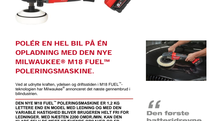 POLÉR EN HEL BIL PÅ ÉN OPLADNING MED DEN NYE MILWAUKEE® M18 FUEL™ POLERINGSMASKINE.