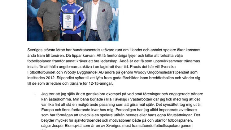 Jeanette Engström, Åby IF, tilldelas  Woody Ungdomsledarstipendiet 2016