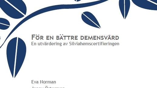 Hur påverkar Silviahemscertifieringen en verksamhet? Rapporten visar positiva resultat.