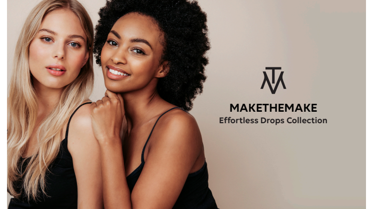 Effortless Drops Collection från MAKETHEMAKE