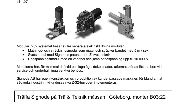 Den nya generationens moduluppbyggda bandningshuvud.