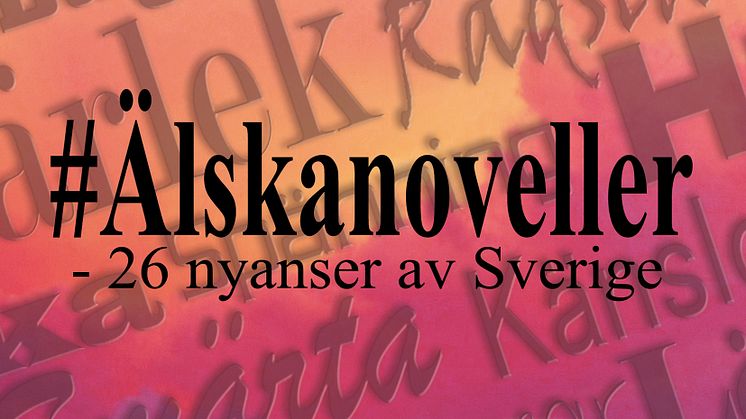 #Älskanoveller — 26 nyanser av Sverige