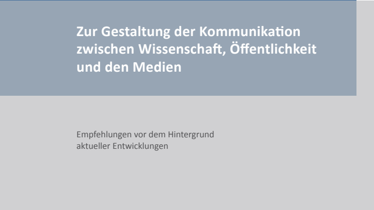 Zur Gestaltung der Kommunikation zwischen Wissenschaft, Öffentlichkeit und den Medien