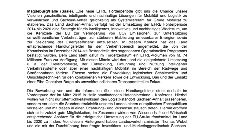 Zukunft verbinden – Landesverkehrsminister Thomas Webel und die Logistik. Initiative Sachsen-Anhalt laden zur 2. Internationalen Hafenhinterland-Konferenz in Halle/ Saale
