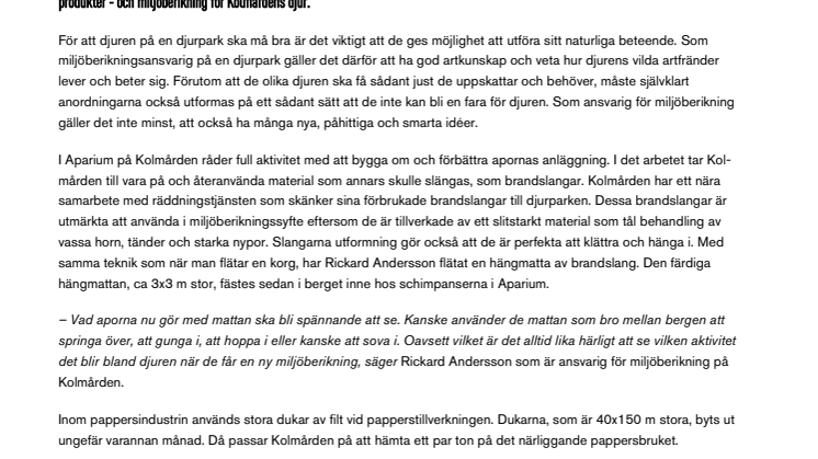 Kreativ återanvändning miljöberikar djuren på Kolmården