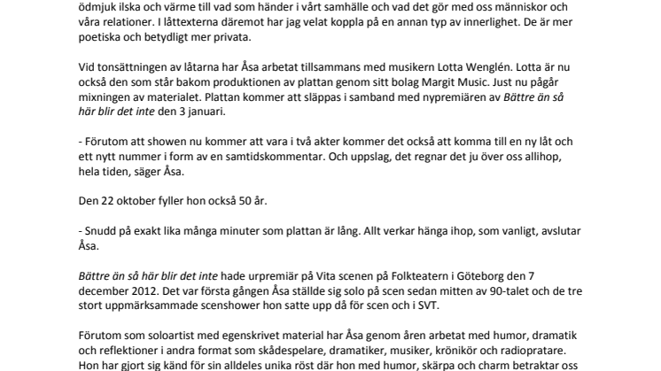 Pressinformation Bättre än så här blir det inte, oktober 2013