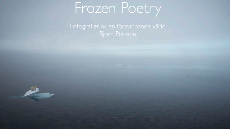 Vernissage för fotograf Björn Persson "Frozen Poetry - fotografier av en försvinnande värld" den 20 oktober 