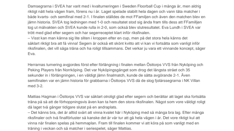 SVEA och Östtorps VVS segrade i Nyköping kval i Sweden Floorball Cup
