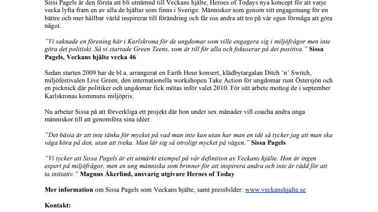 Sissa Pagels är först att bli Veckans hjälte