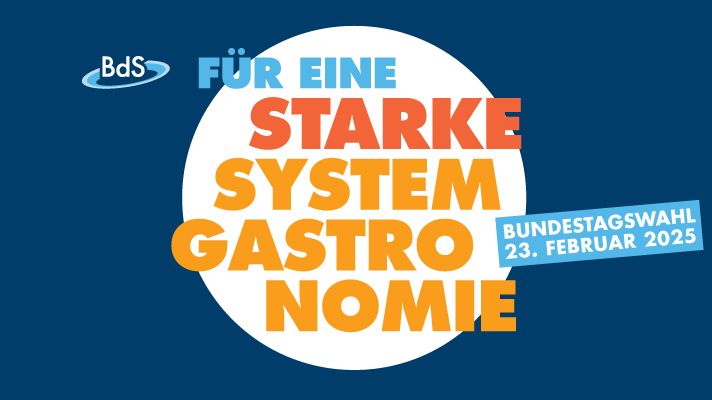Bundesverband der Systemgastronomie appelliert an die neue Bundesregierung: Ergebnisse der Sondierungen im Koalitionsvertrag verankern