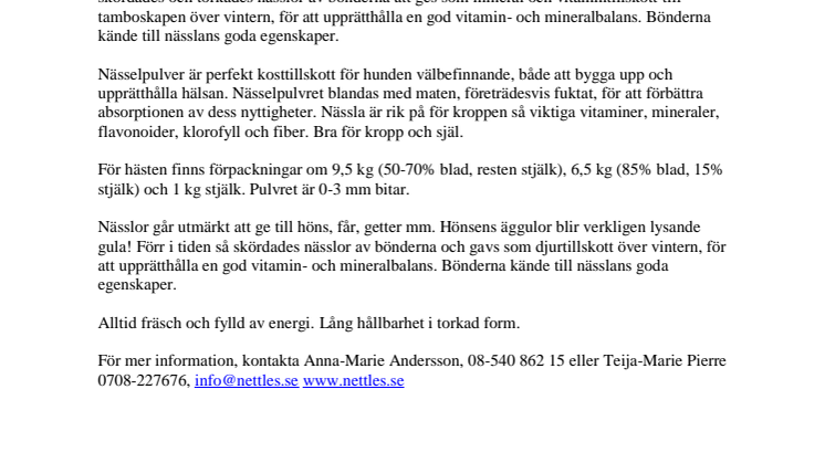 Gammal kunskap som ny igen: nässlor som kosttillskott till din häst och hund. 