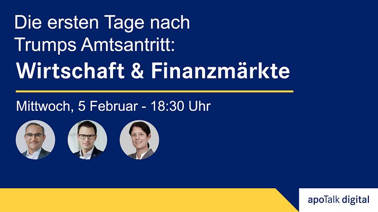 apoTalk digital Vermögen: Die ersten Tage nach Trumps Amtsantritt