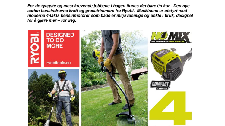 Ryobi® bensindrevne hagemaskiner – kompakt kraft i 4 takter!