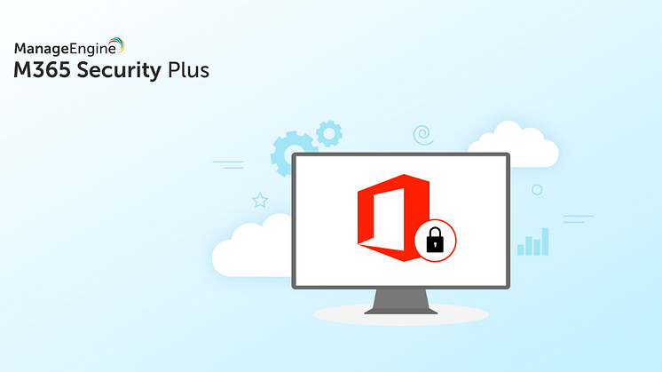 M365 Security Plus är en lösning för att säkra Exchange Online, Azure AD, OneDrive for Business, Microsoft Teams och alla andra Microsoft 365-tjänster.