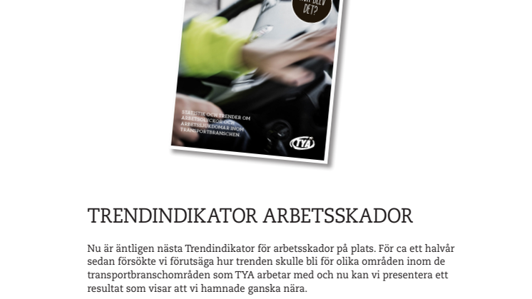 Pressmeddelande Trendindikator Arbetsskador