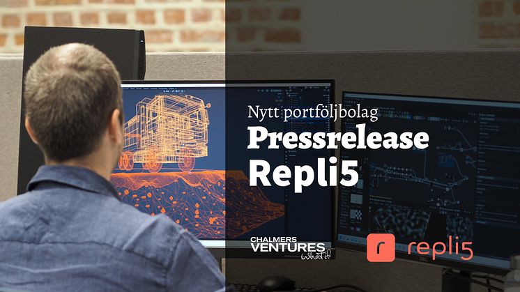 Repli5, som nu är ett bolag inom Chalmers Ventures portfölj, snabbar på och sänker kostnaden för att utveckla autonoma fordon