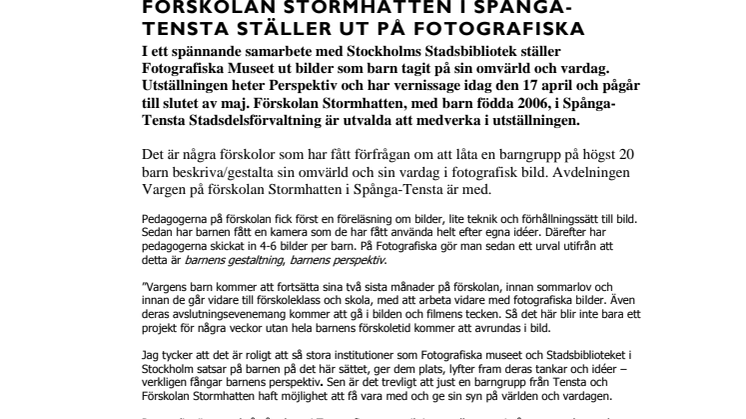 Förskolan Stormhatten i Spånga-Tensta Stadsdelsförvaltning ställer ut på Fotografiska