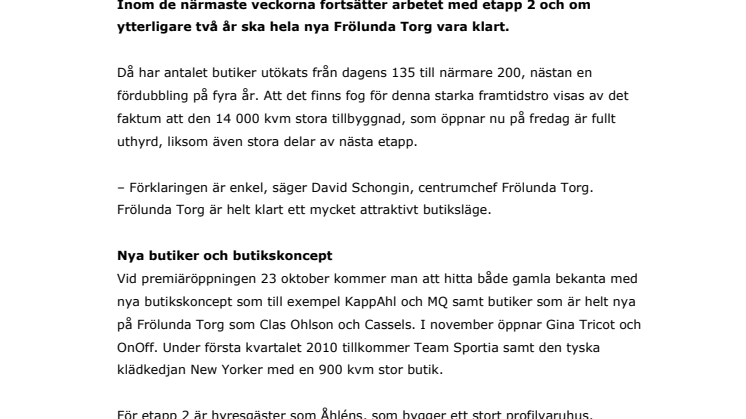 Nu öppnar första delen av nya Frölunda Torg. Fortsättning följer.