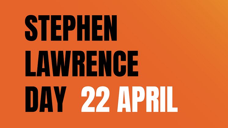 Stephen Lawrence Day - 22 April