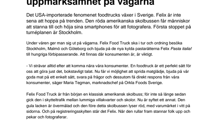 Felix Food Truck väcker uppmärksamhet på vägarna