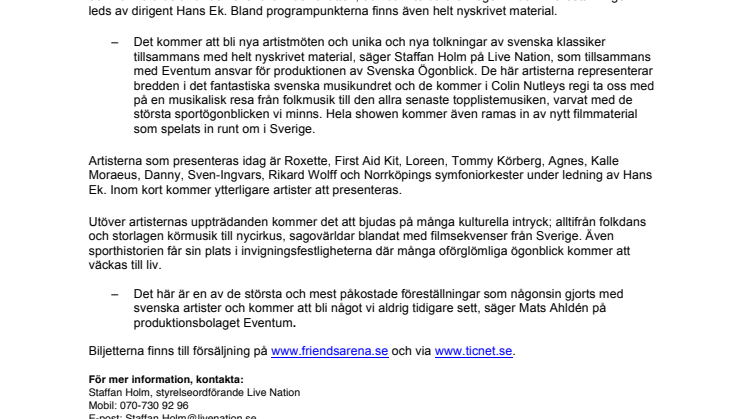 Idag avslöjas artisterna till invigningen av Friends Arena