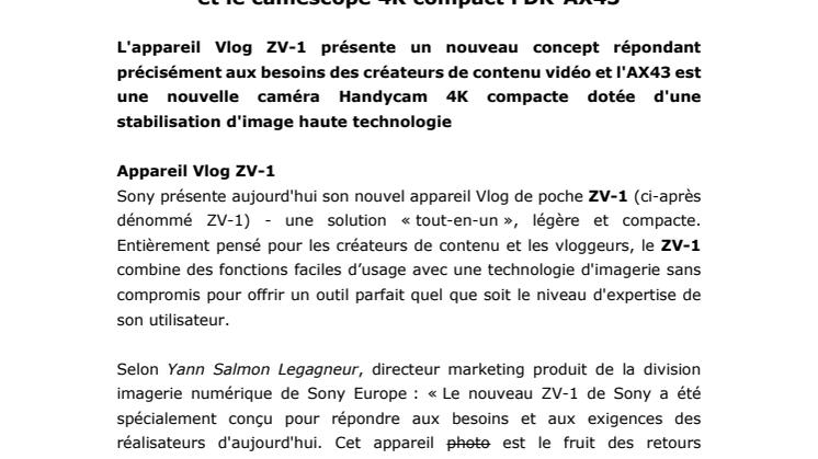 Révélez vos talents de vidéaste : avec l'appareil photo Vlog ZV-1, conçu pour le vlogging, et le caméscope 4K compact FDR-AX43