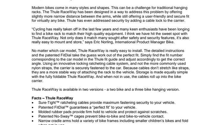 Tight and secure fit made easy with rear mounted  Thule RaceWay bike rack