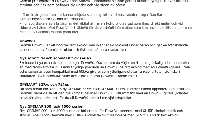 Garmin® lanserar DownVü och SideVü Nya Fishfinders, Kombinationsinstrument och Blackbox-system