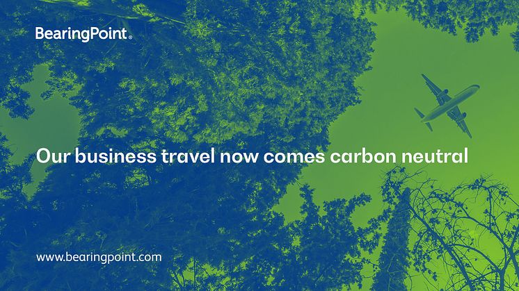 BearingPoint is expanding its commitment to climate-neutral travel and is making its business travel activities climate-neutral for all business units globally. 