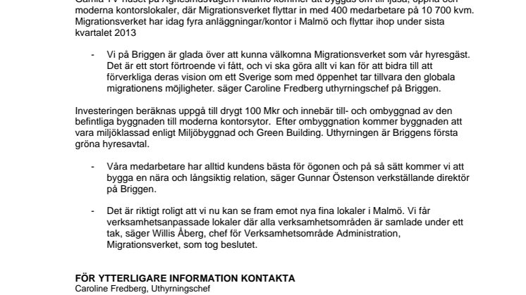 Briggen hyr ut till Migrationsverket i Malmö