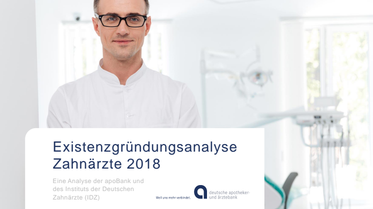 apoBank-Analyse Existenzgründung Zahnärzte 2018