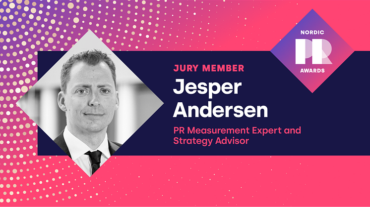 Möt Jesper Andersen, jurymedlem i PR Awards: “Omfamna data i alla dess former och gör det till en vana att inte bara samla in data utan också utvärdera den.”