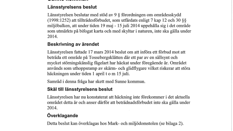 Beslut om tillfälligt undantag från tillträdesförbud på Tossebergklätten