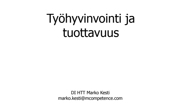 IT- ja HR-aamiainen 23.1.2013: Marko Kesti, Työhyvinvointi ja tuottavuus