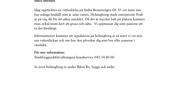 Halt på Södra Brunnsvägen på grund av vattenläcka