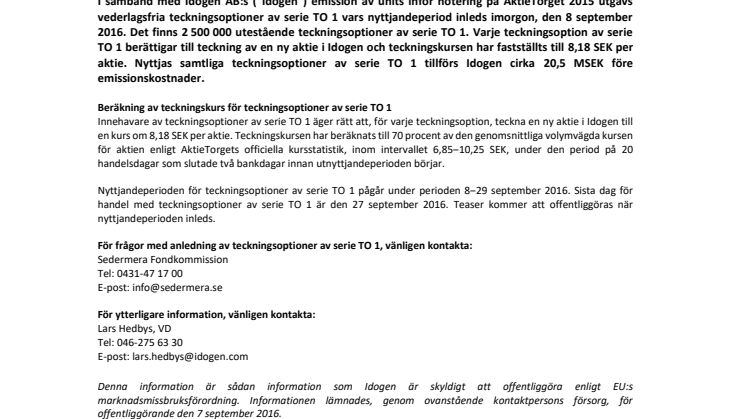 Idogen offentliggör teckningskurs för TO 1 inför att nyttjandeperiod inleds imorgon