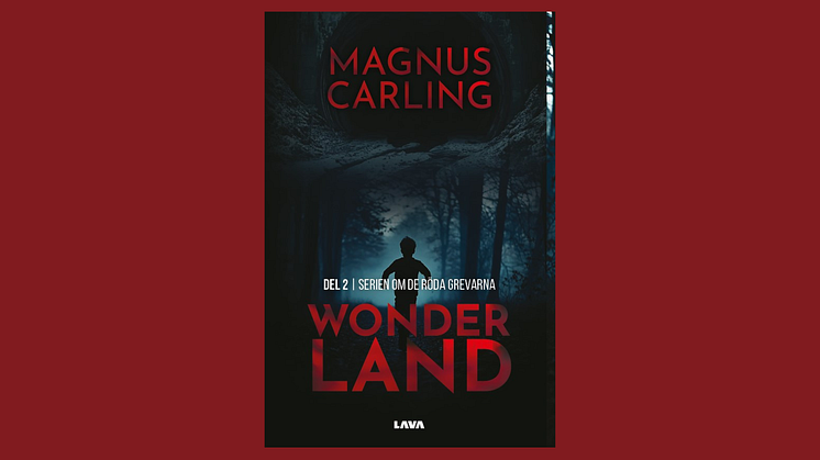"Wonderland" av Magnus Carling – den andra delen i serien om de röda grevarna tar spänningen till nya höjder