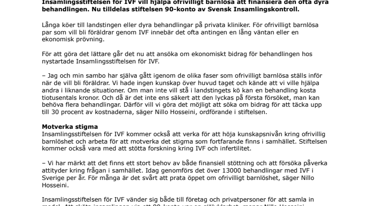 Insamlingsstiftelsen för IVF har beviljats 90-konto
