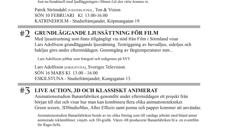 FilmAkademi 2008 - Nytt samarbete mellan Studiefrämjandet & Film i Sörmland