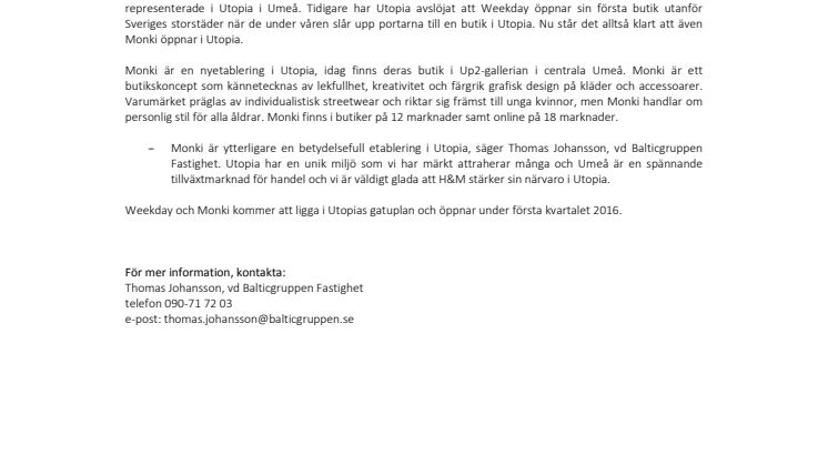 Monki flyttar till Utopia