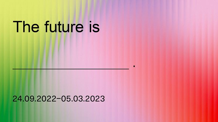 The Future is _____.