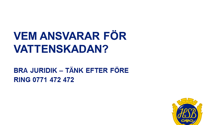 Vem ansvarar för vattenskadan? 
