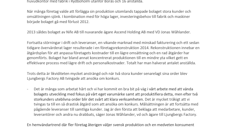 Ljungbergs Factory AB har lämnat in konkursansökan